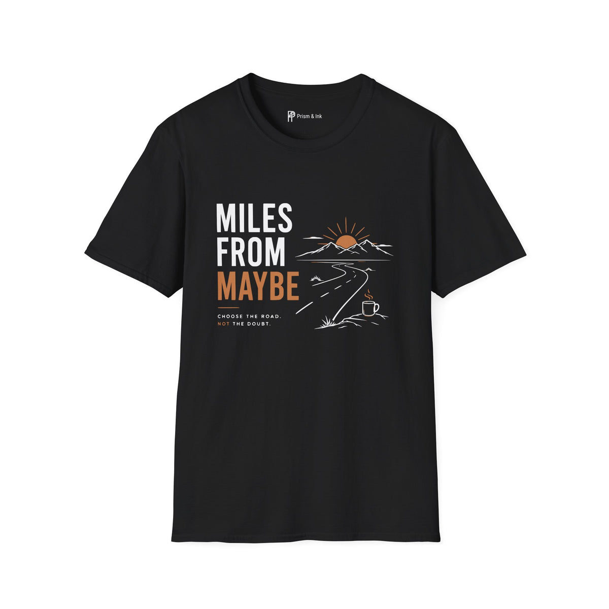 Miles From Maybe Roadtrip Coffee T-Shirt