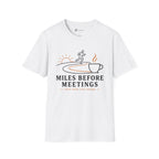 Miles Before Meetings Runner Coffee T-Shirt