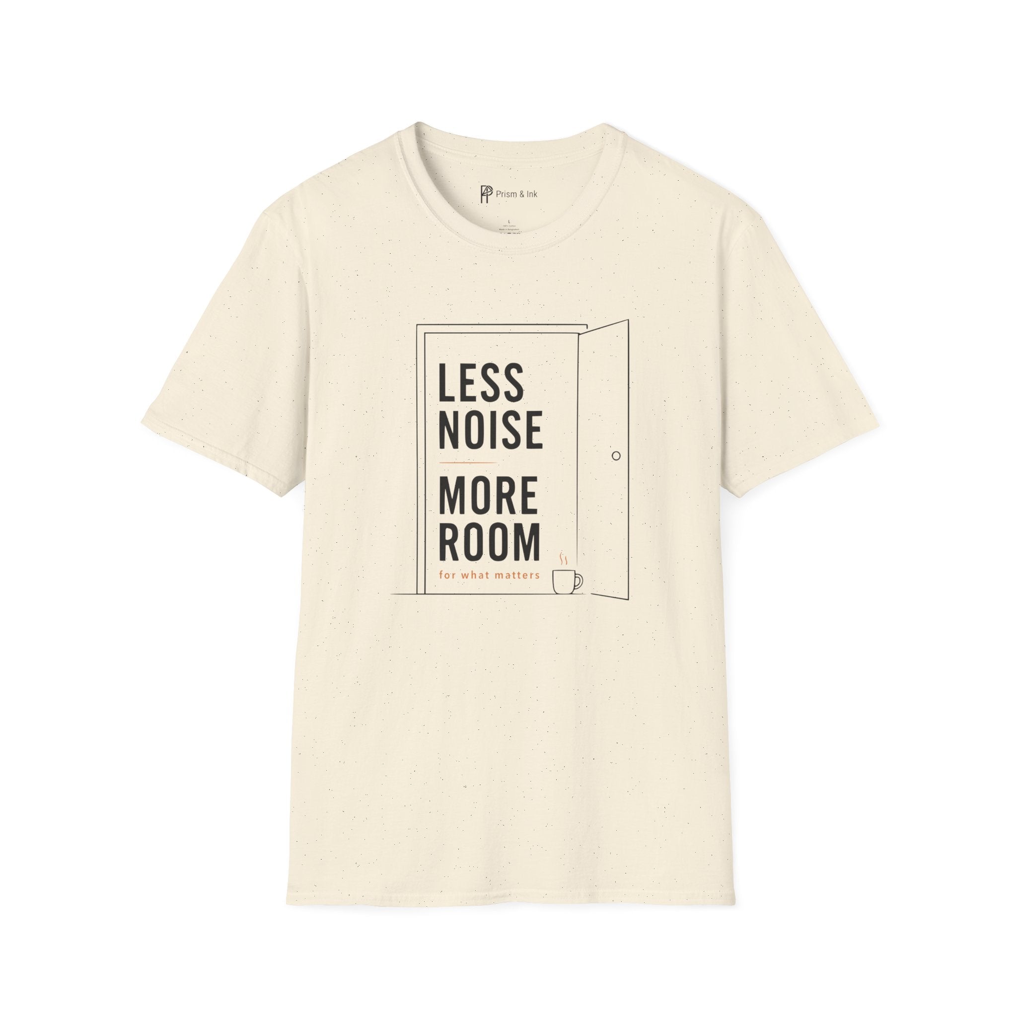 Less Noise More Room Coffee Door T-Shirt