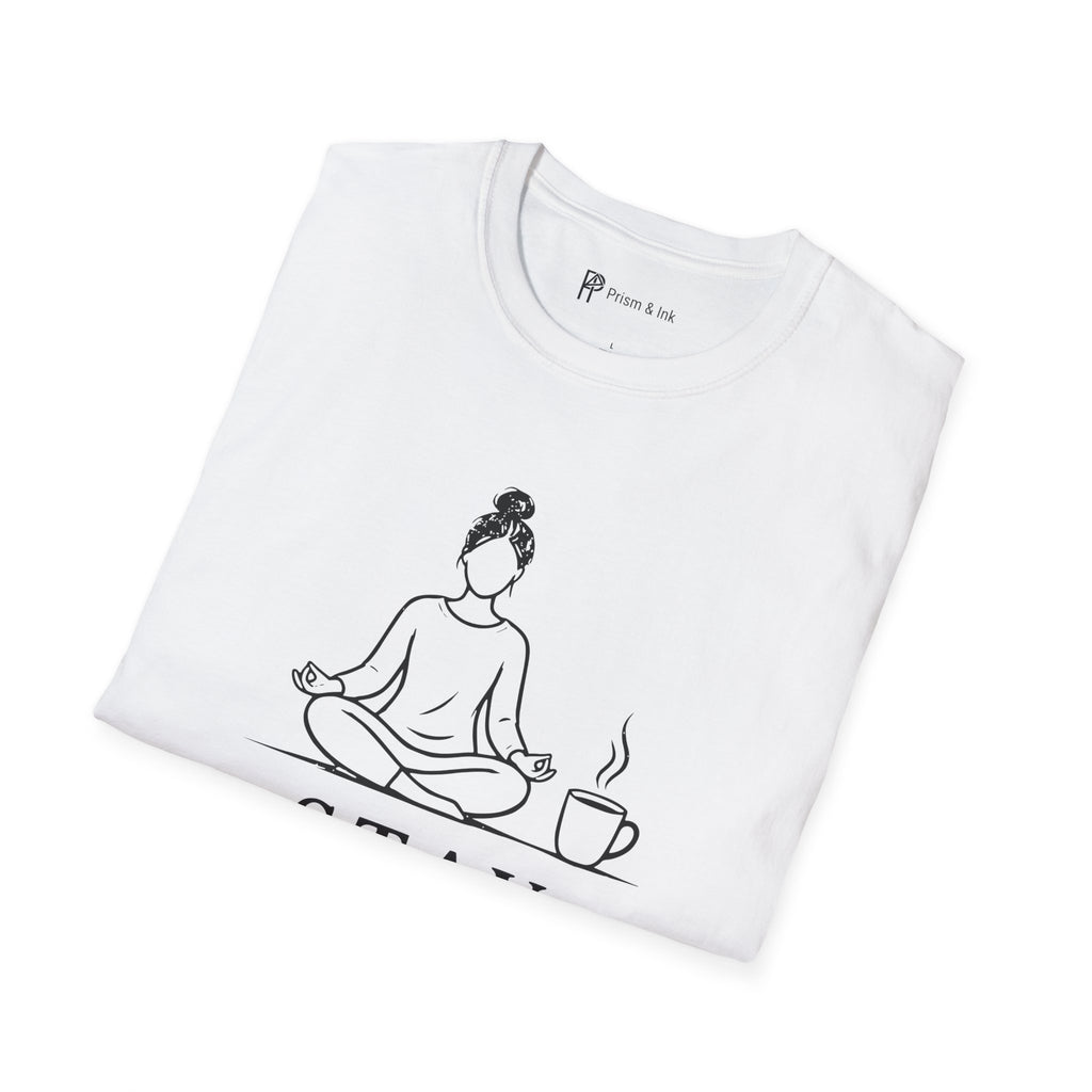 Stay Present Sip Slowly T-Shirt