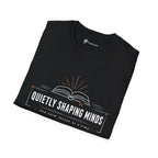Quietly Shaping Minds Teacher Minimalist T-Shirt