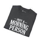Not A Morning Person Until Coffee T-Shirt