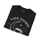Late Nights Strong Coffee T-Shirt