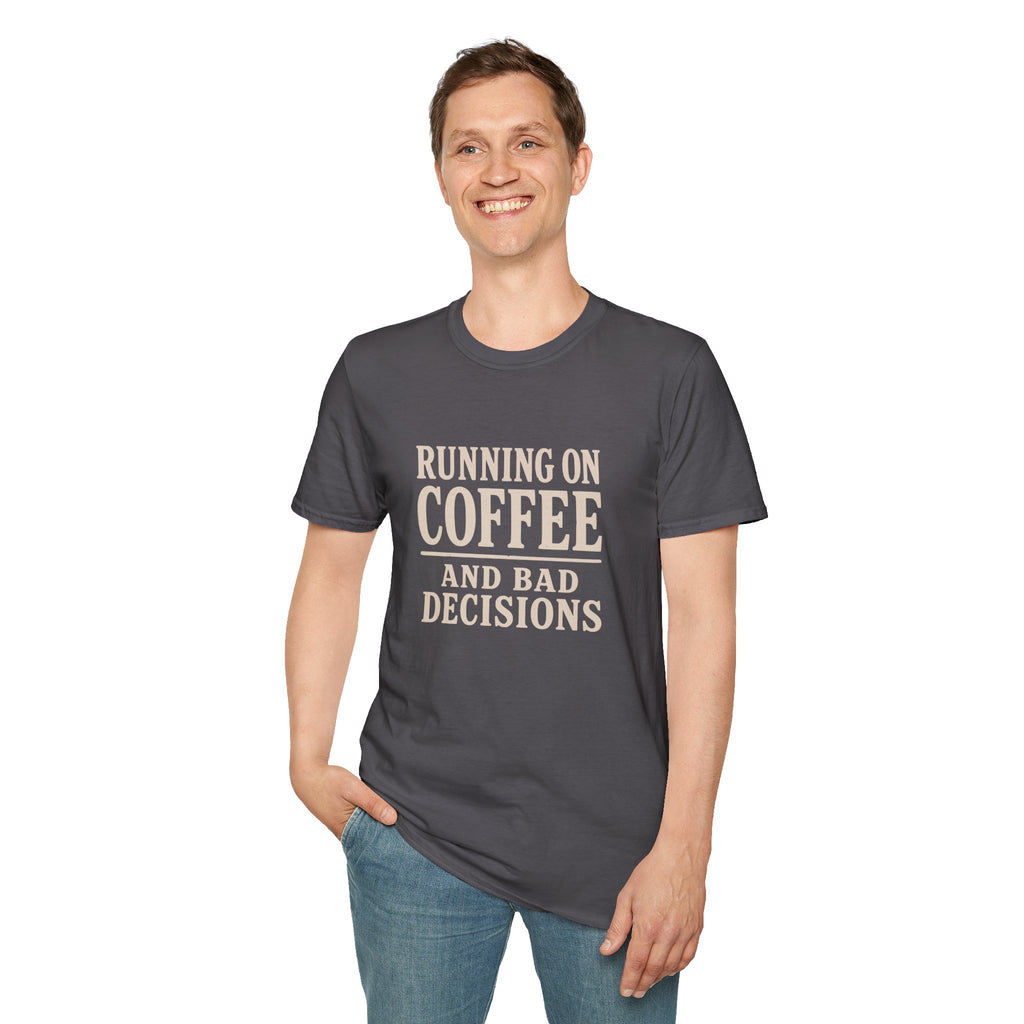 Running On Coffee And Bad Decisions Sarcastic Typography T-Shirt