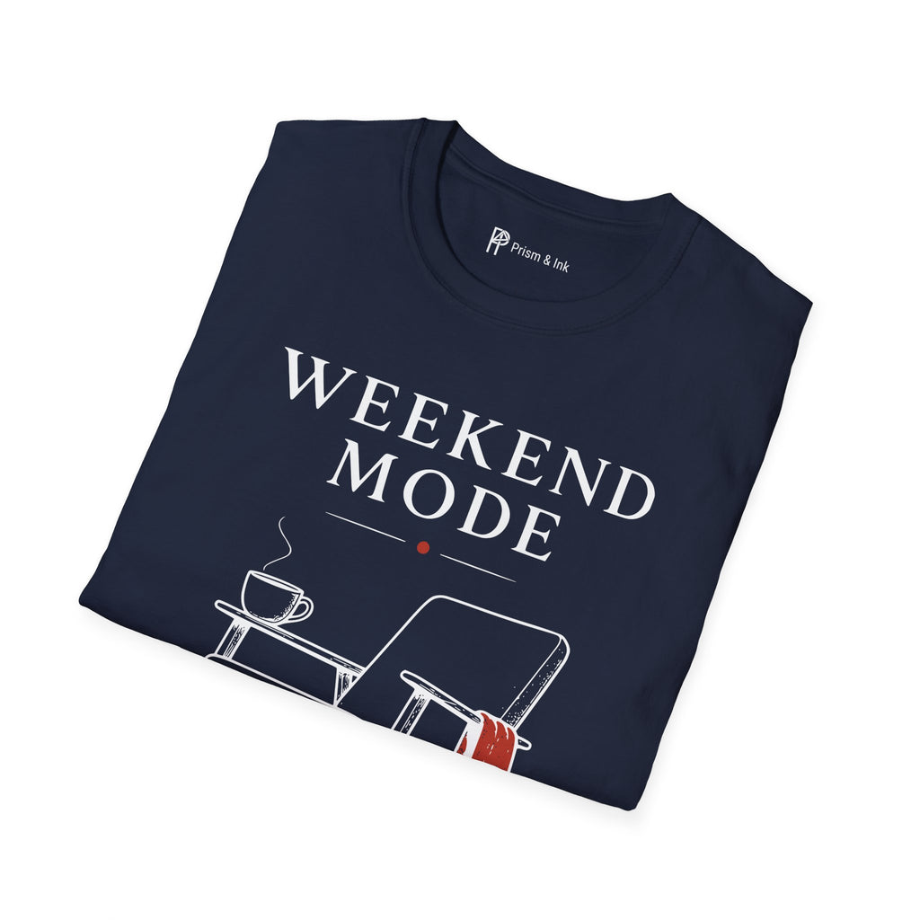 Weekend Mode Coffee First T-Shirt