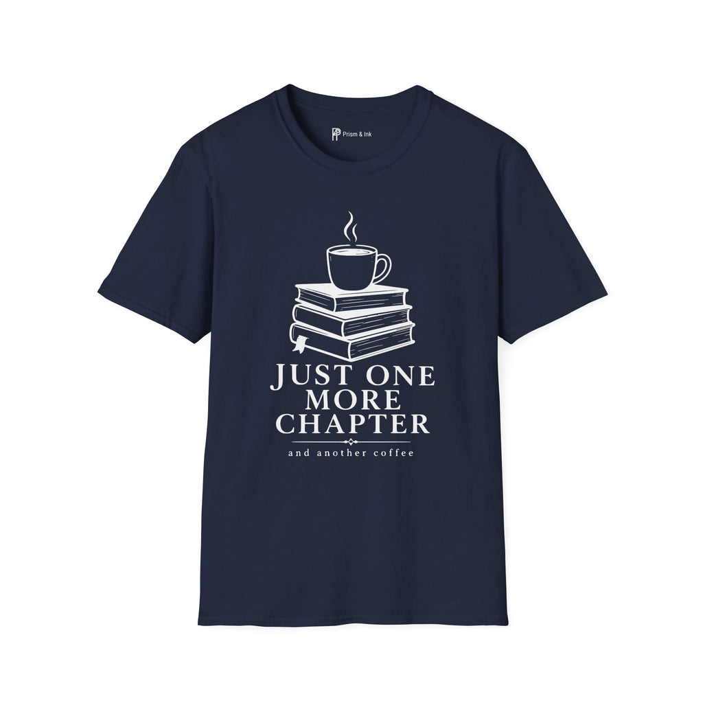 Just One More Chapter T-Shirt