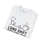 Long Shift Steady Sip Nurse Coffee T-Shirt
