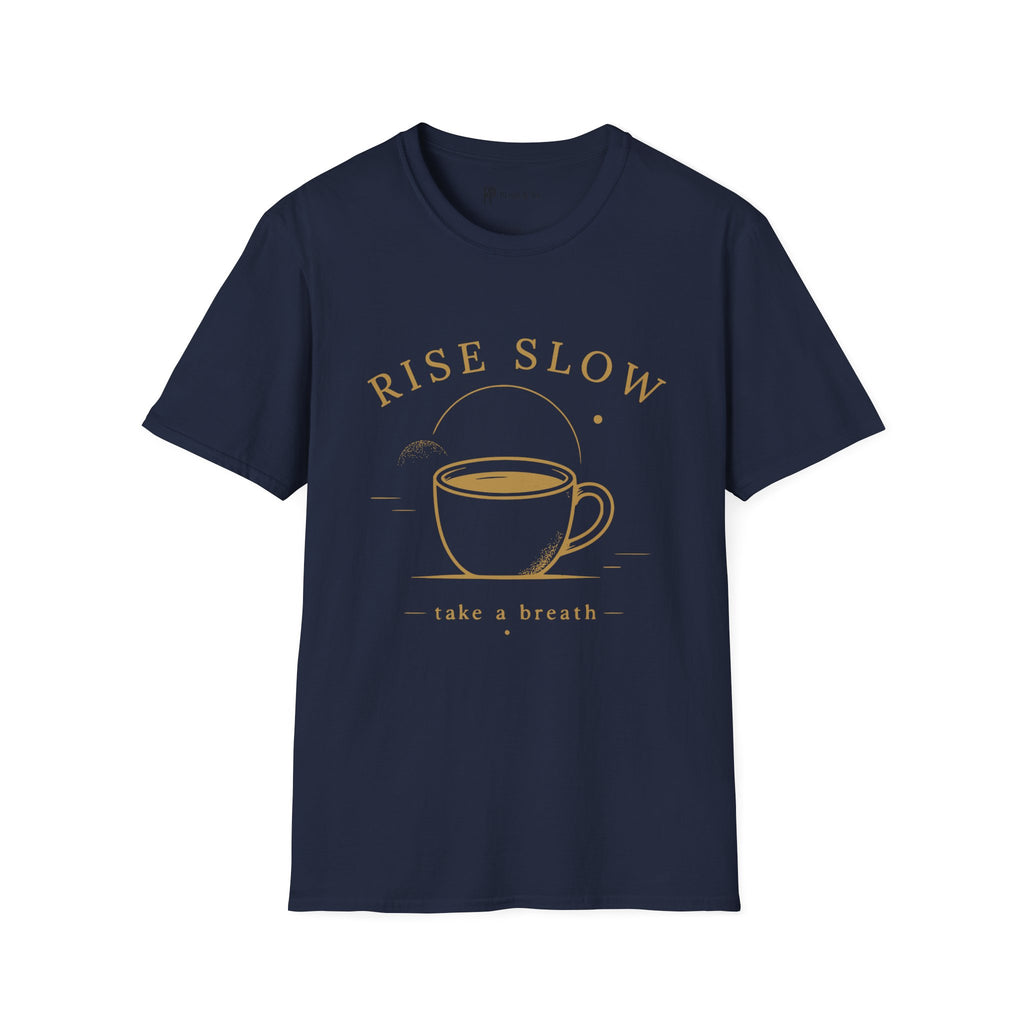 Rise Slow Coffee T-Shirt