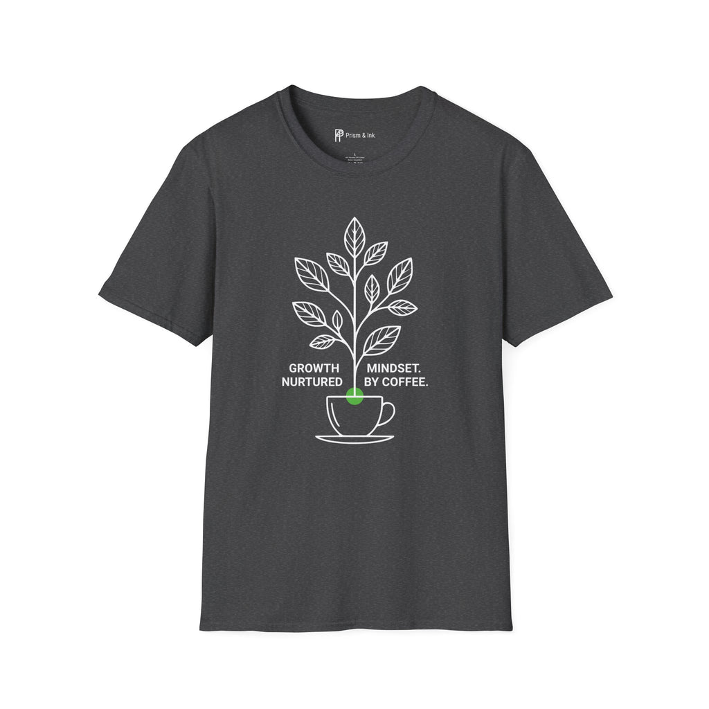 Growth Mindset Nurtured T-Shirt