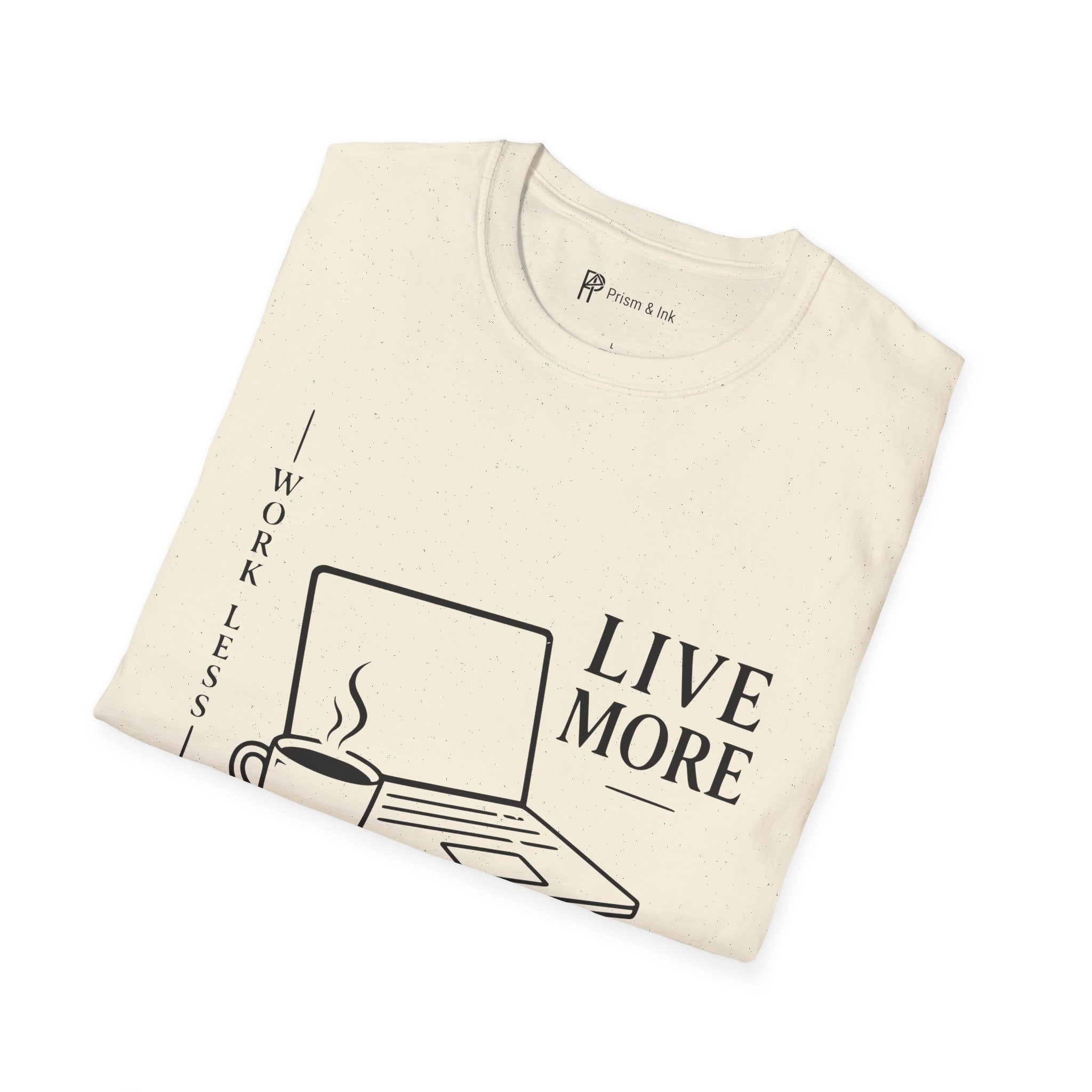 Work Less Live More Laptop T-Shirt