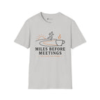 Miles Before Meetings Runner Coffee T-Shirt