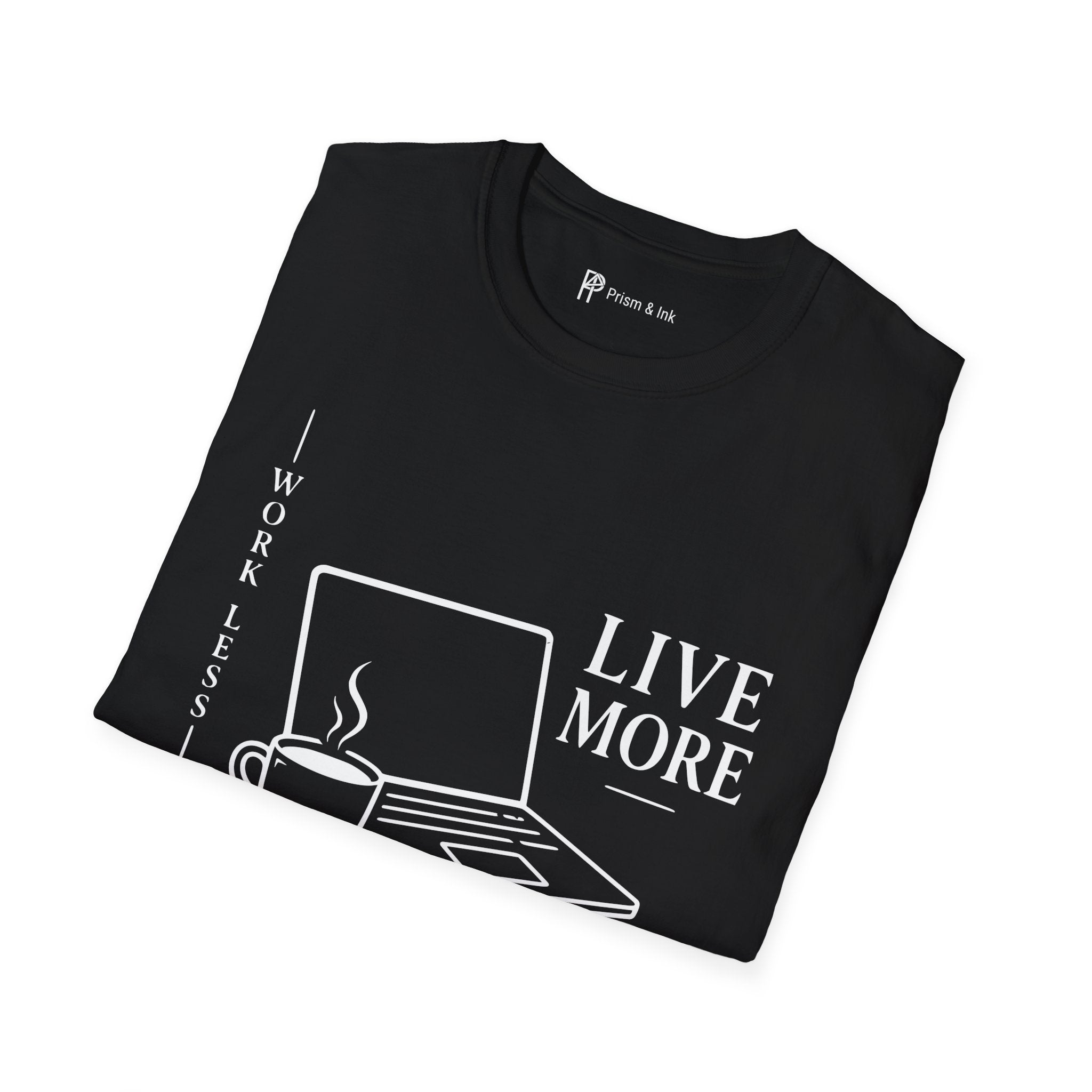 Work Less Live More Laptop T-Shirt