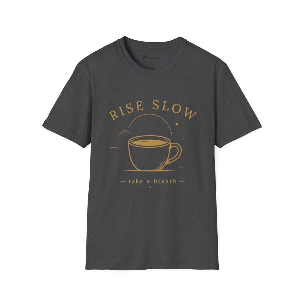 Rise Slow Coffee T-Shirt
