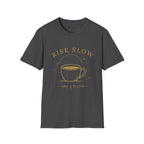 Rise Slow Coffee T-Shirt