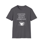 Coffee Keeps Quiet Company T-Shirt