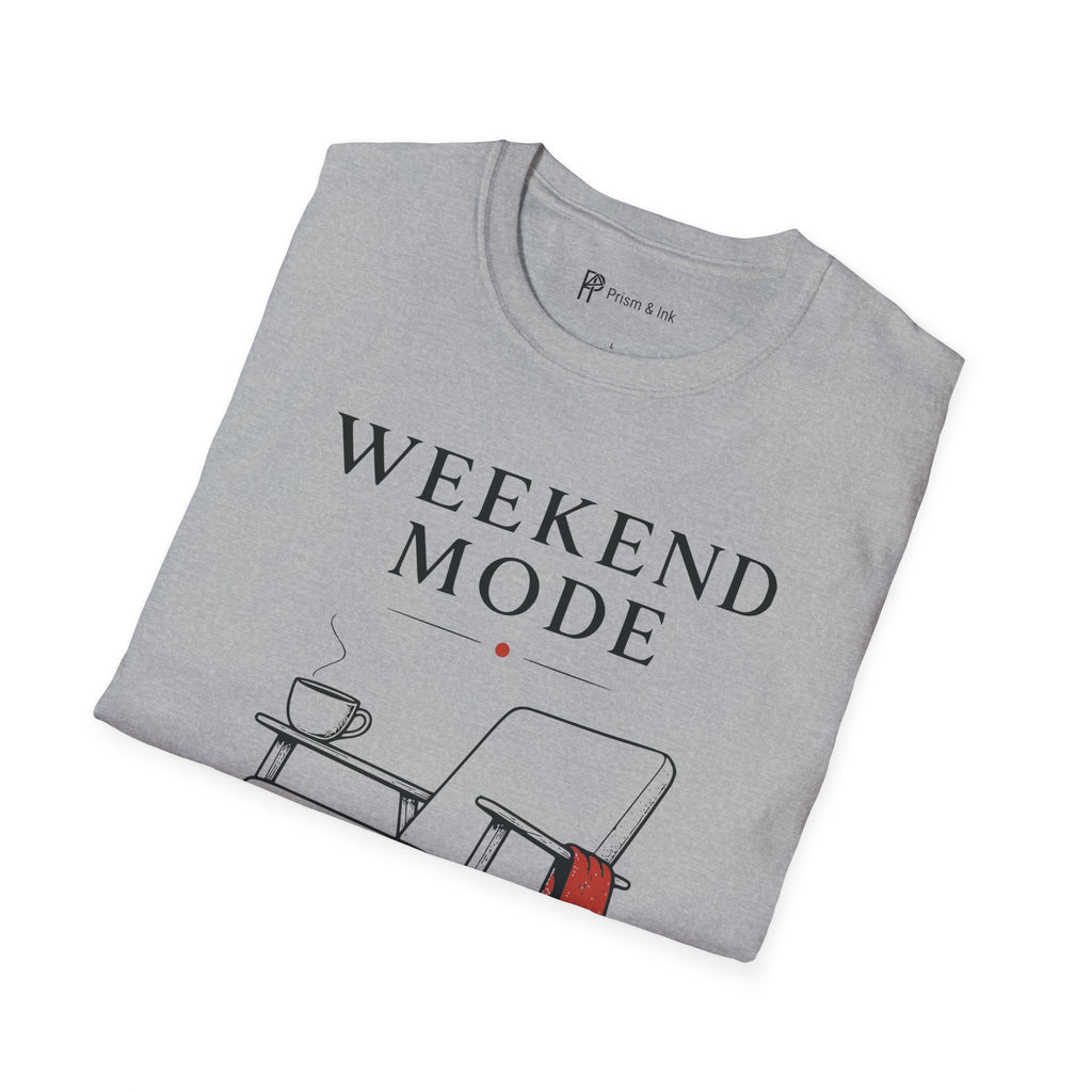 Weekend Mode Coffee First T-Shirt