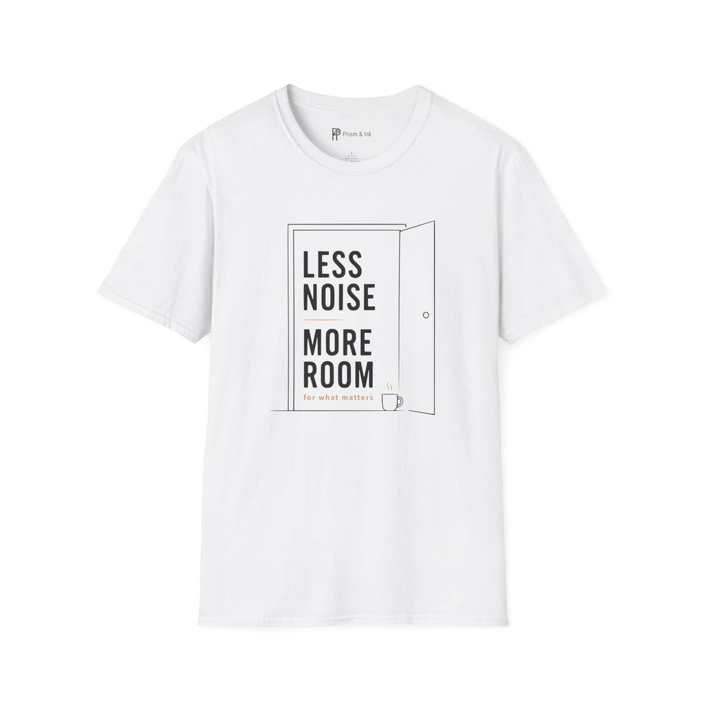 Less Noise More Room Coffee Door T-Shirt