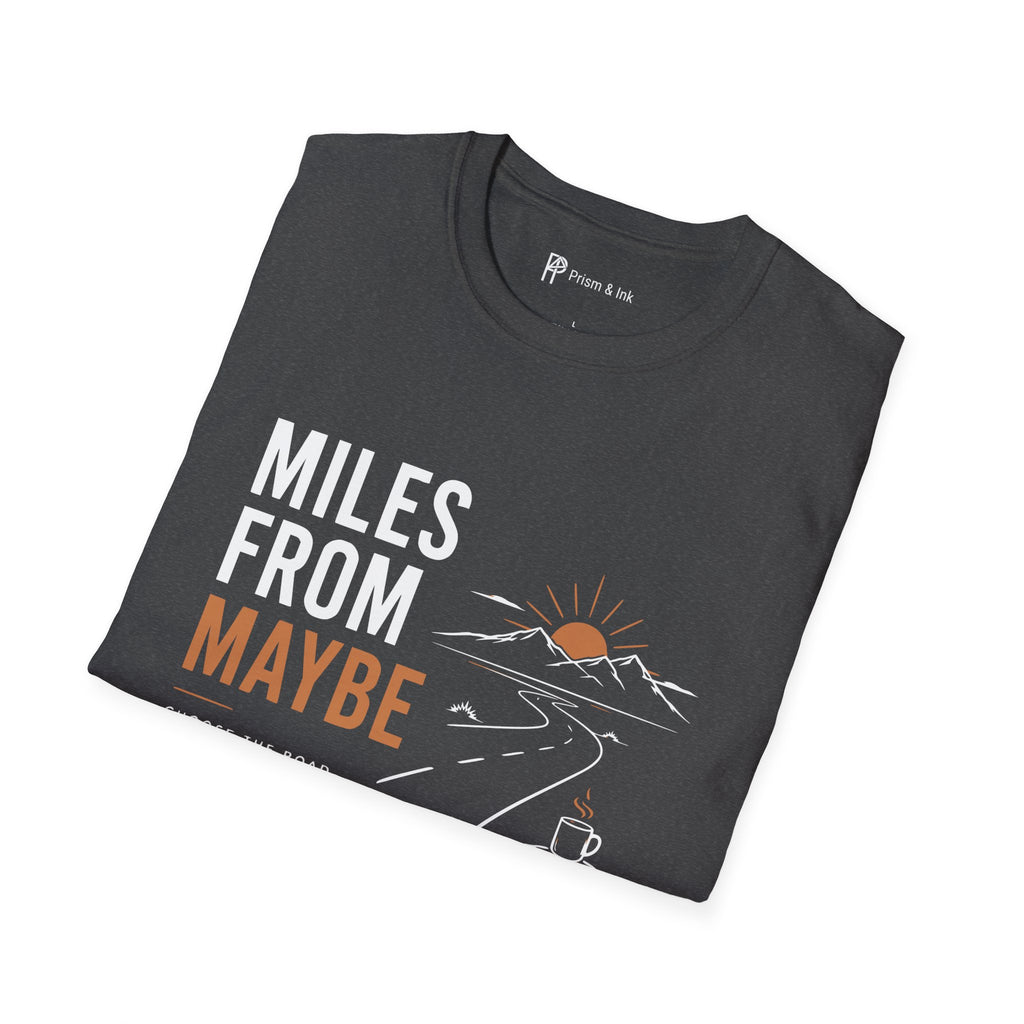 Miles From Maybe Roadtrip Coffee T-Shirt