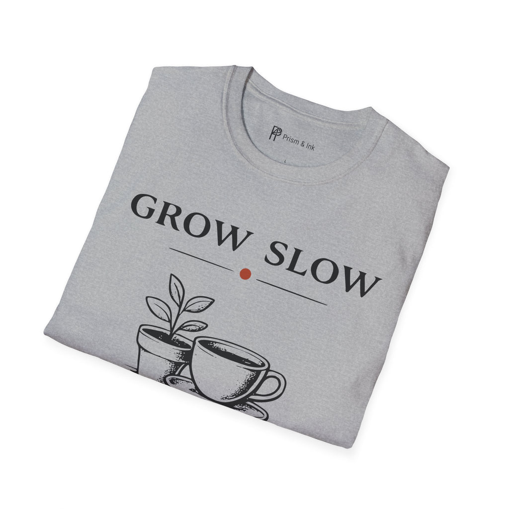 Grow Slow Coffee Nearby T-Shirt