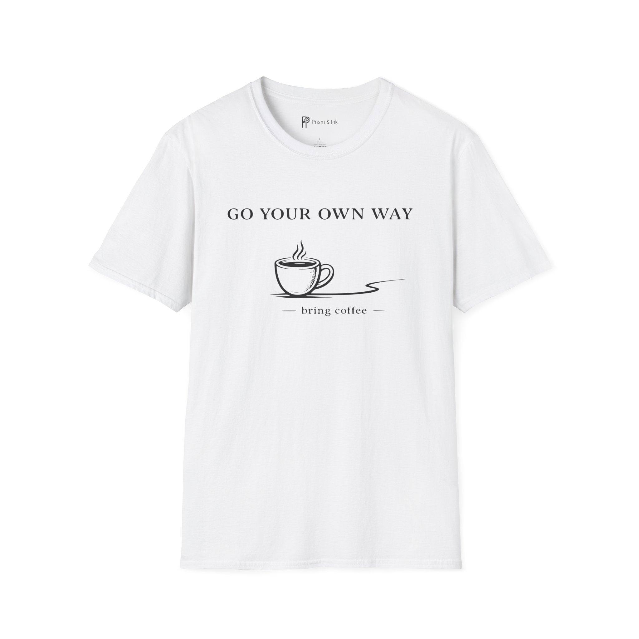 Go Your Own Way T-Shirt