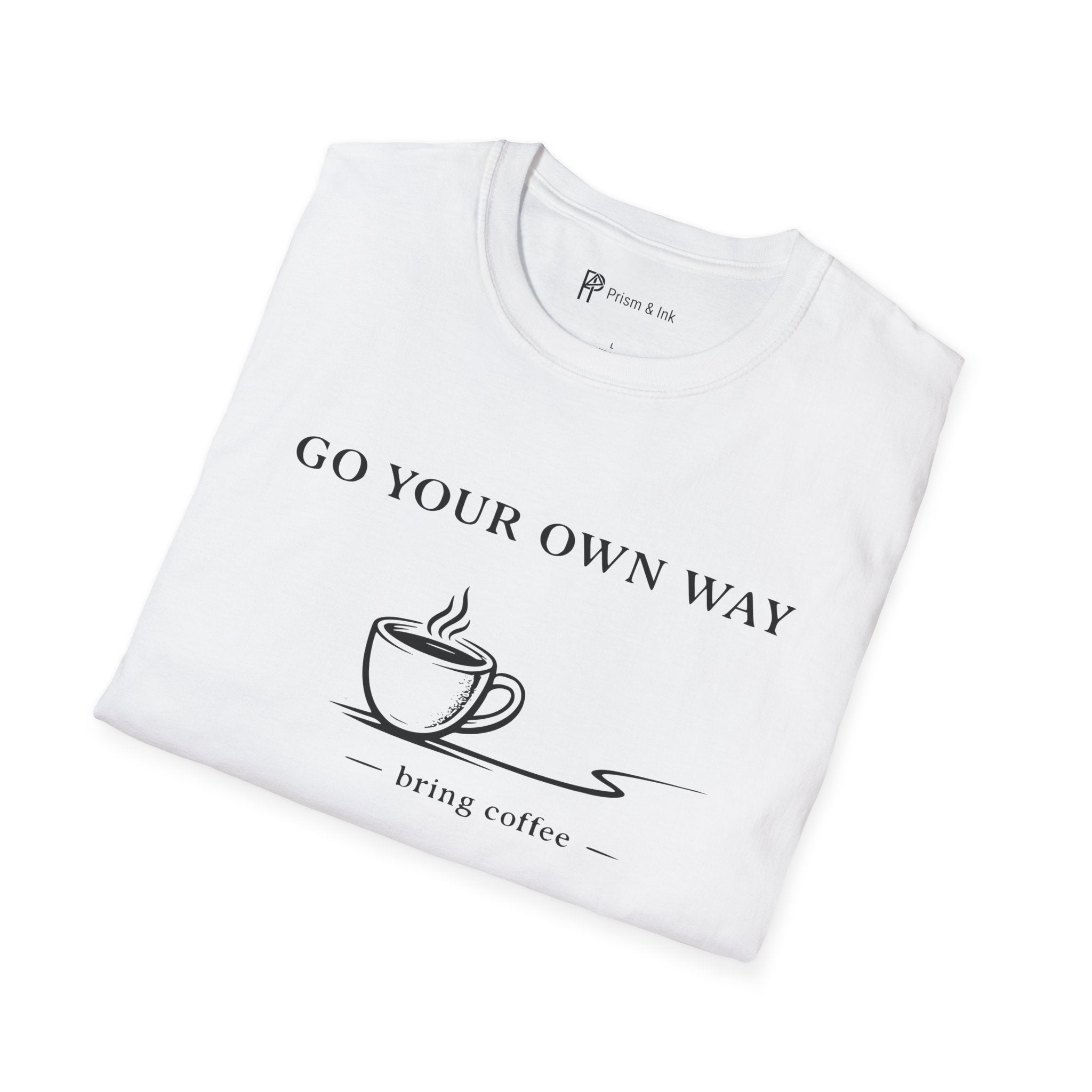 Go Your Own Way T-Shirt