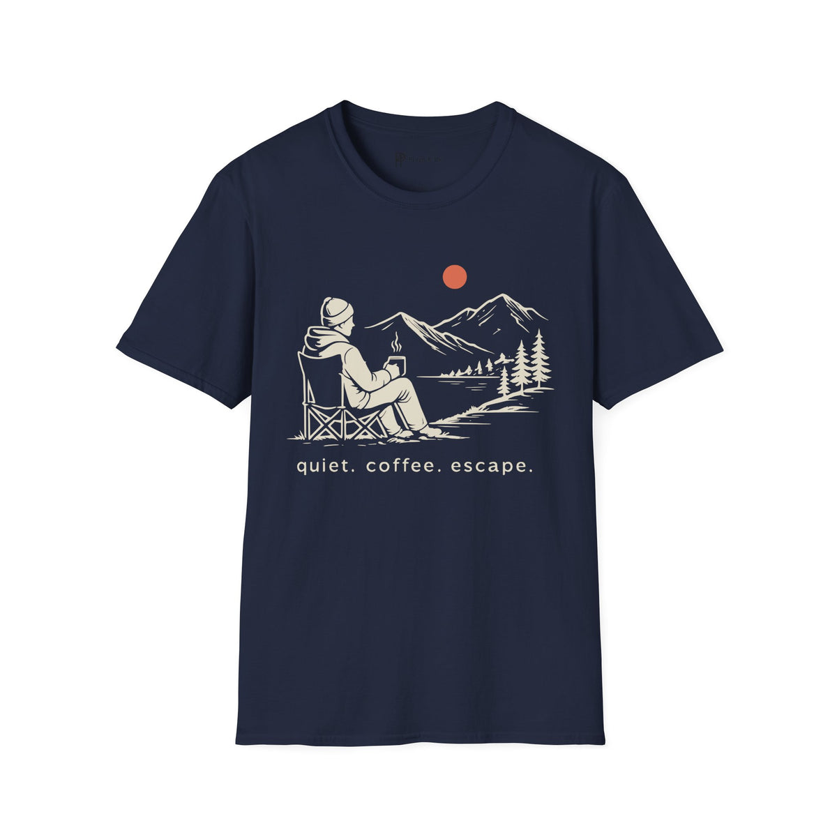 Quiet Coffee Escape Mountain Camping T-Shirt