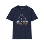 Less Crowd More Dog Coffee Lover T-Shirt