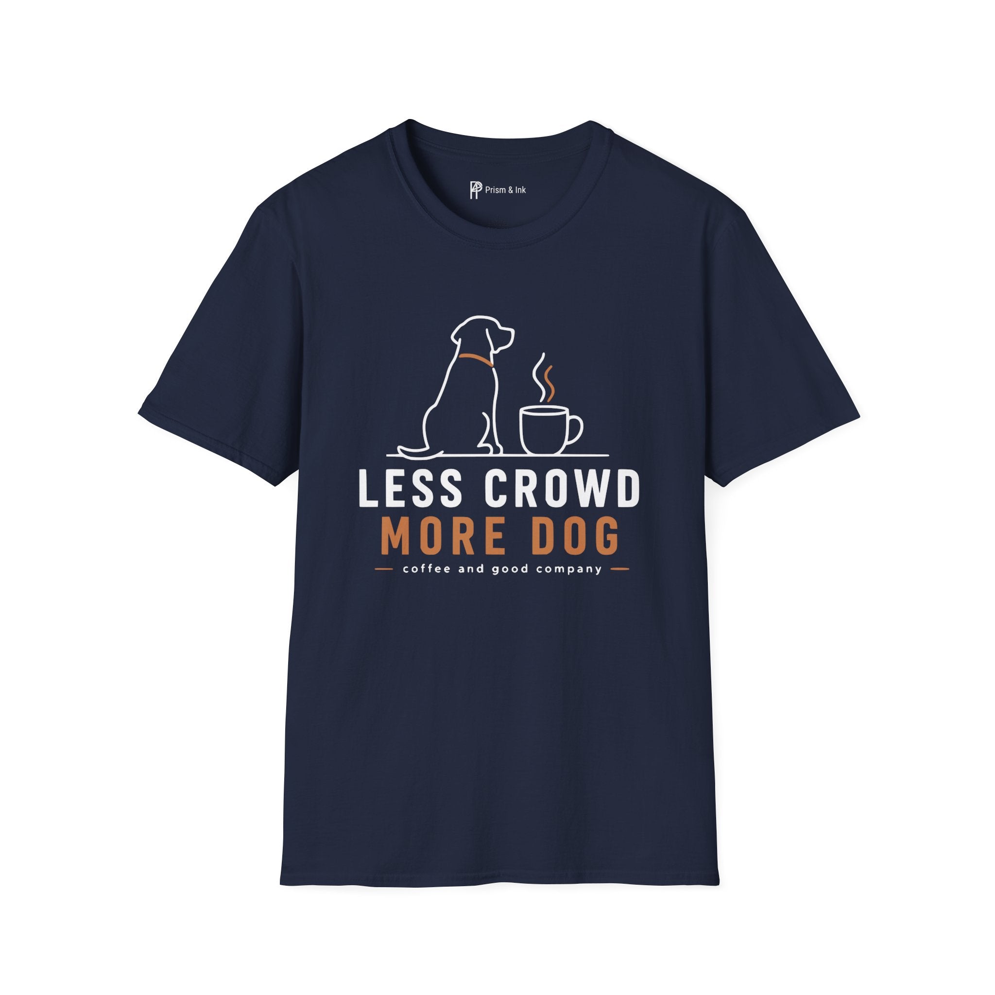 Less Crowd More Dog Coffee Lover T-Shirt