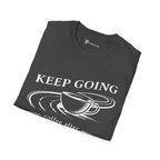 Keep Going Coffee After T-Shirt