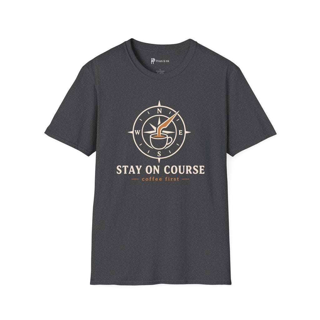 Stay On Course Nautical Compass Coffee T-Shirt