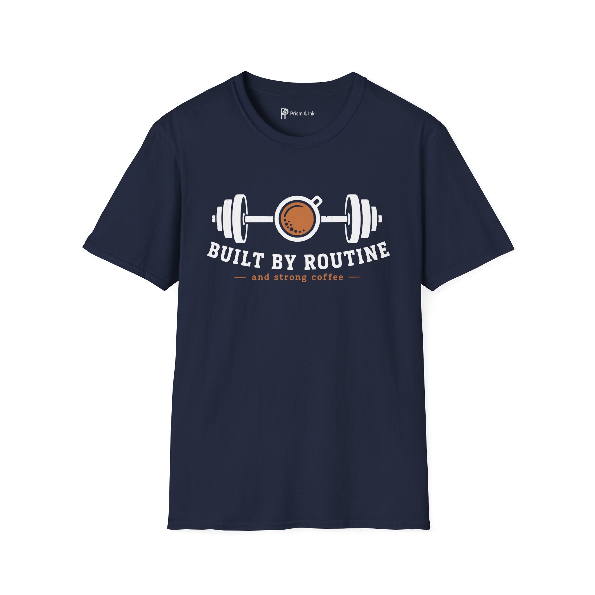 Built By Routine Strong Coffee Gym Fitness T-Shirt