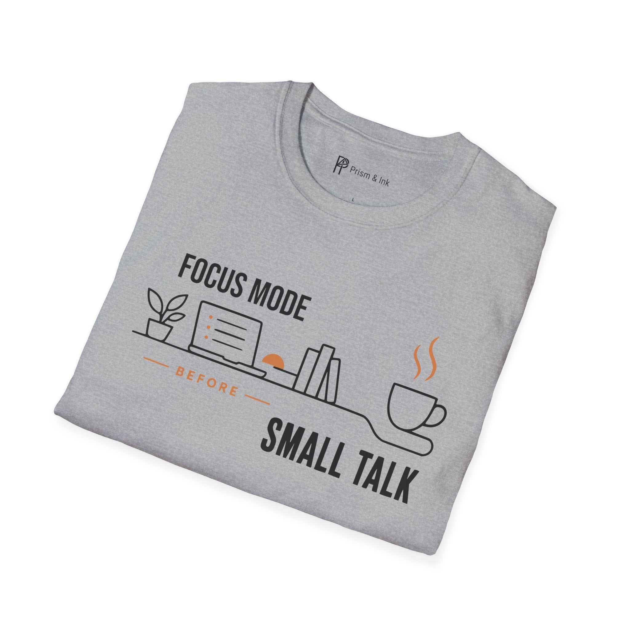 Focus Mode Before Small Talk Coffee T-Shirt