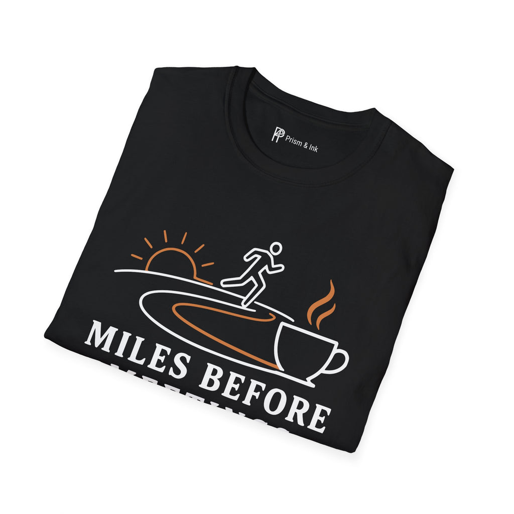 Miles Before Meetings Runner Coffee T-Shirt