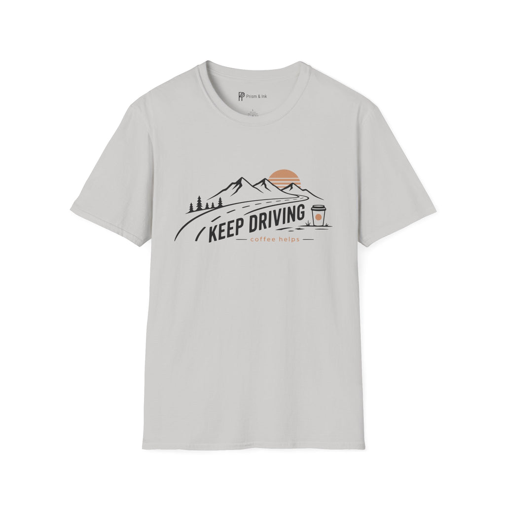 Keep Driving Mountain Road Trip Coffee T-Shirt