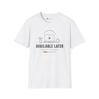 Available Later Deep Work In Progress T-Shirt