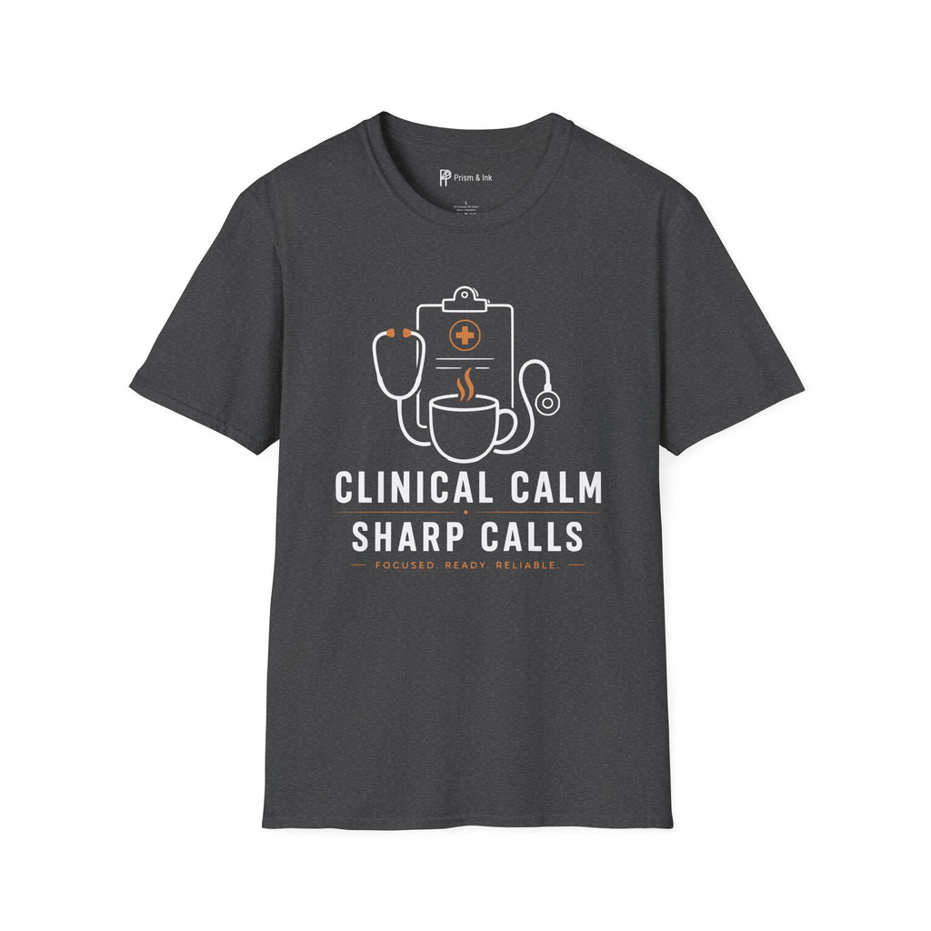 Clinical Calm Sharp Calls Healthcare Coffee T-Shirt