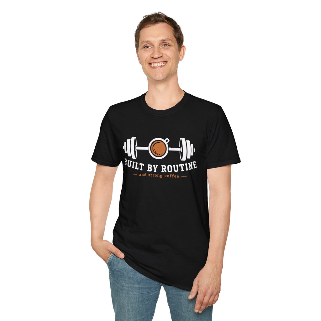 Built By Routine Strong Coffee Gym Fitness T-Shirt