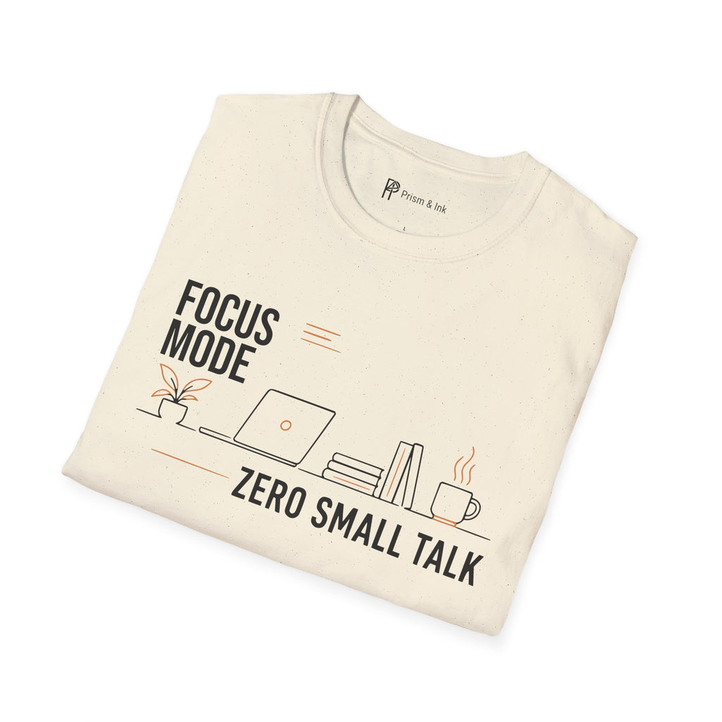 Focus Mode Zero Small Talk Coffee T-Shirt