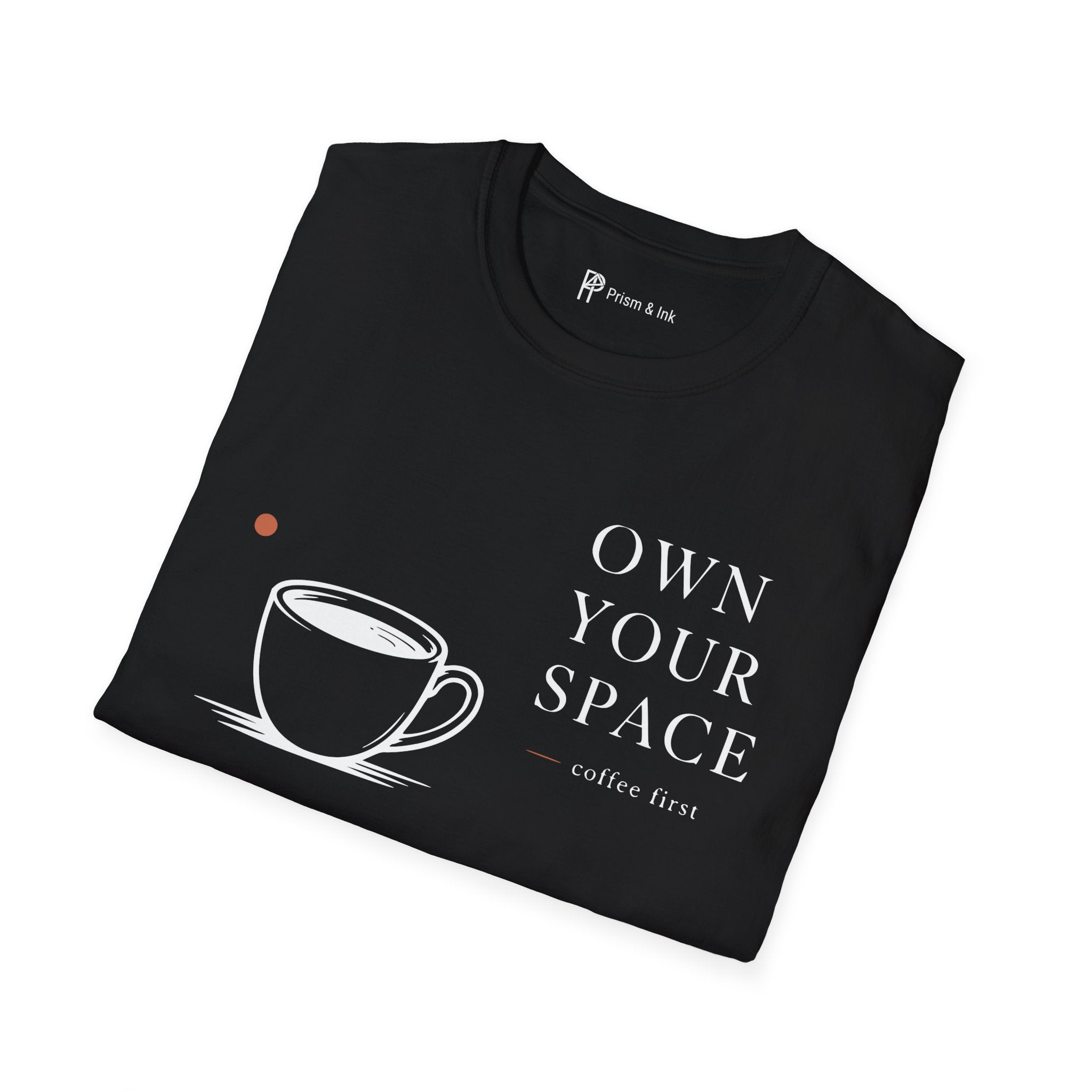 Own Your Space T-Shirt