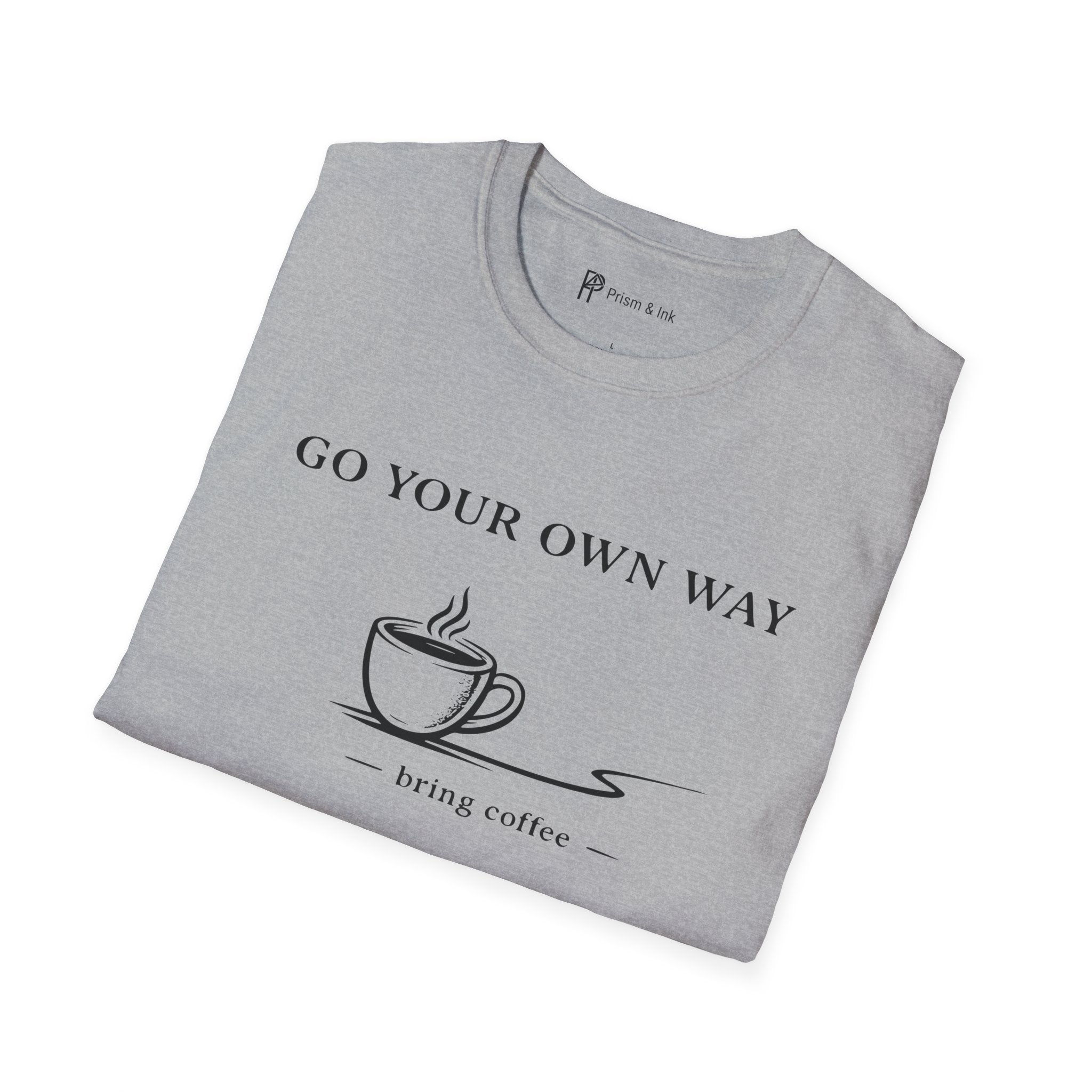 Go Your Own Way T-Shirt