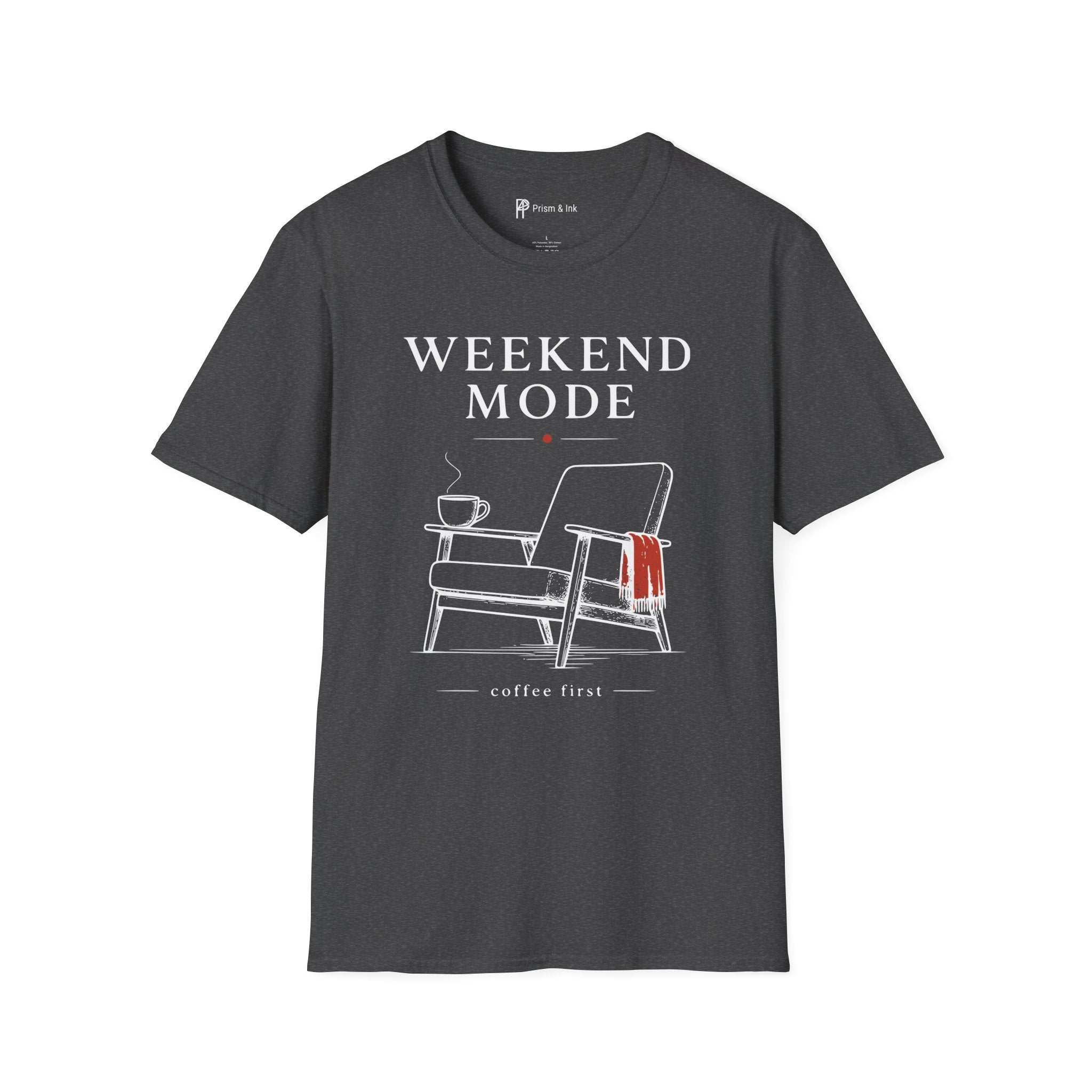 Weekend Mode Coffee First T-Shirt