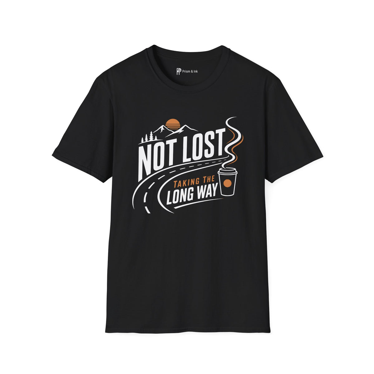 Not Lost Taking The Long Way Coffee T-Shirt
