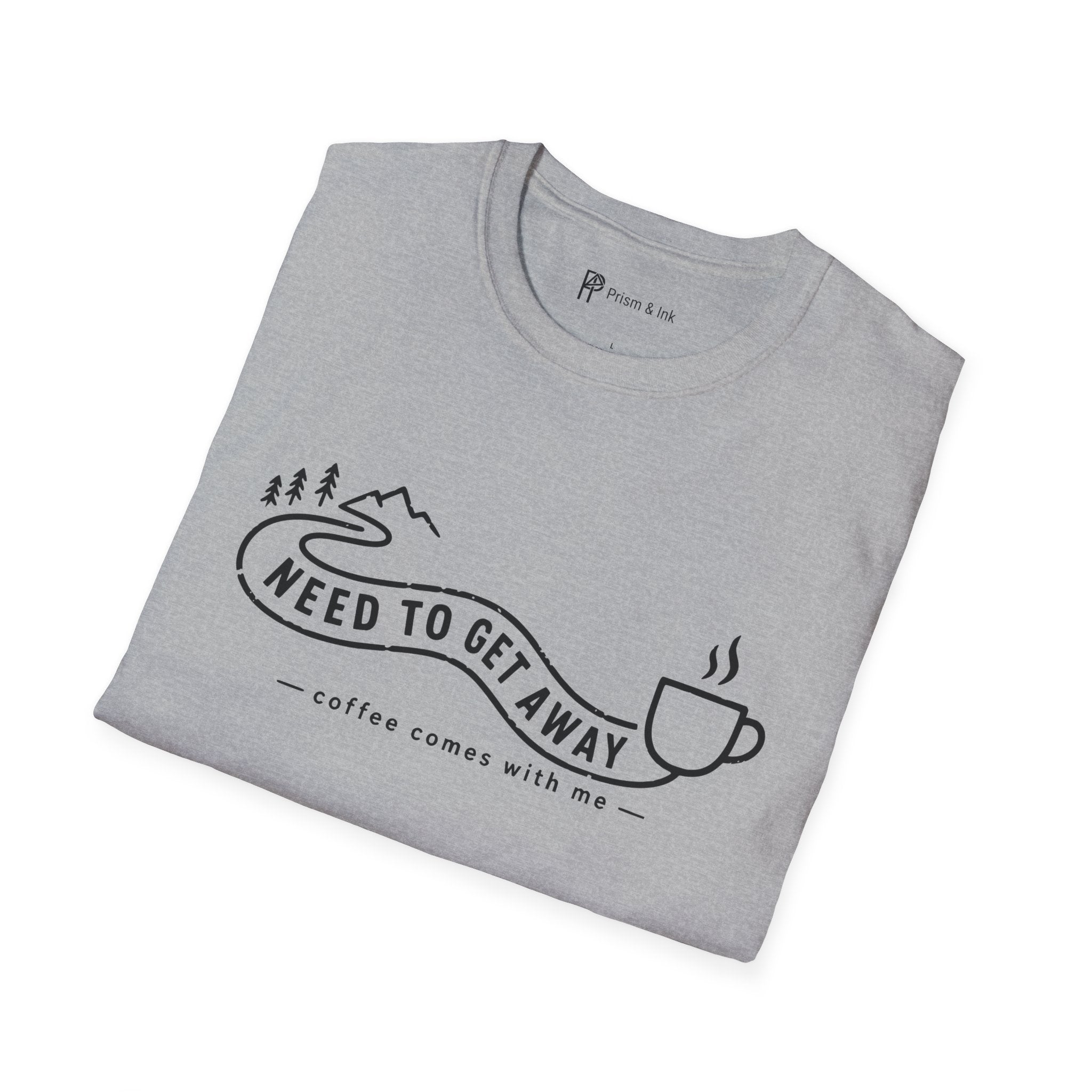 Need To Get Away Mountain Escape Coffee T-Shirt