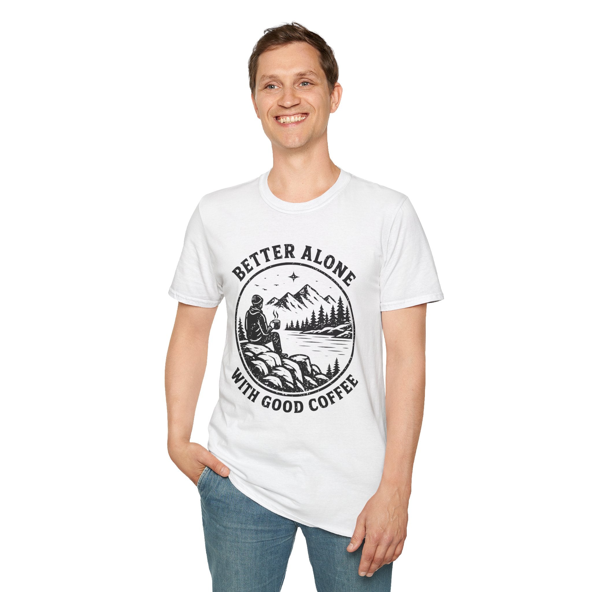 Better Alone With Good Coffee T-Shirt