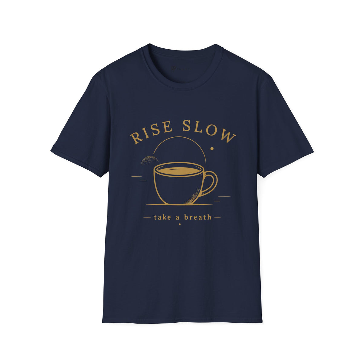 Rise Slow Coffee T-Shirt