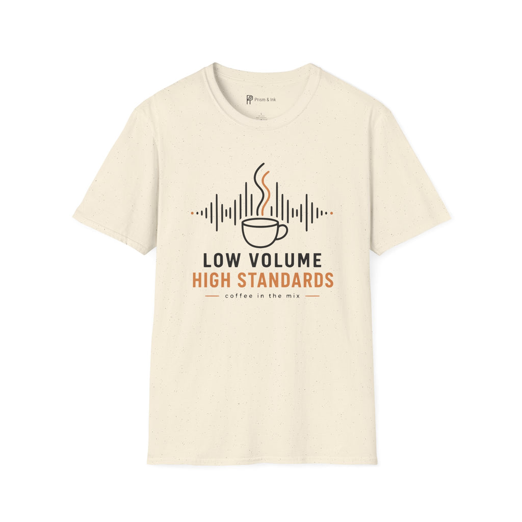 Low Volume High Standards Coffee T-Shirt