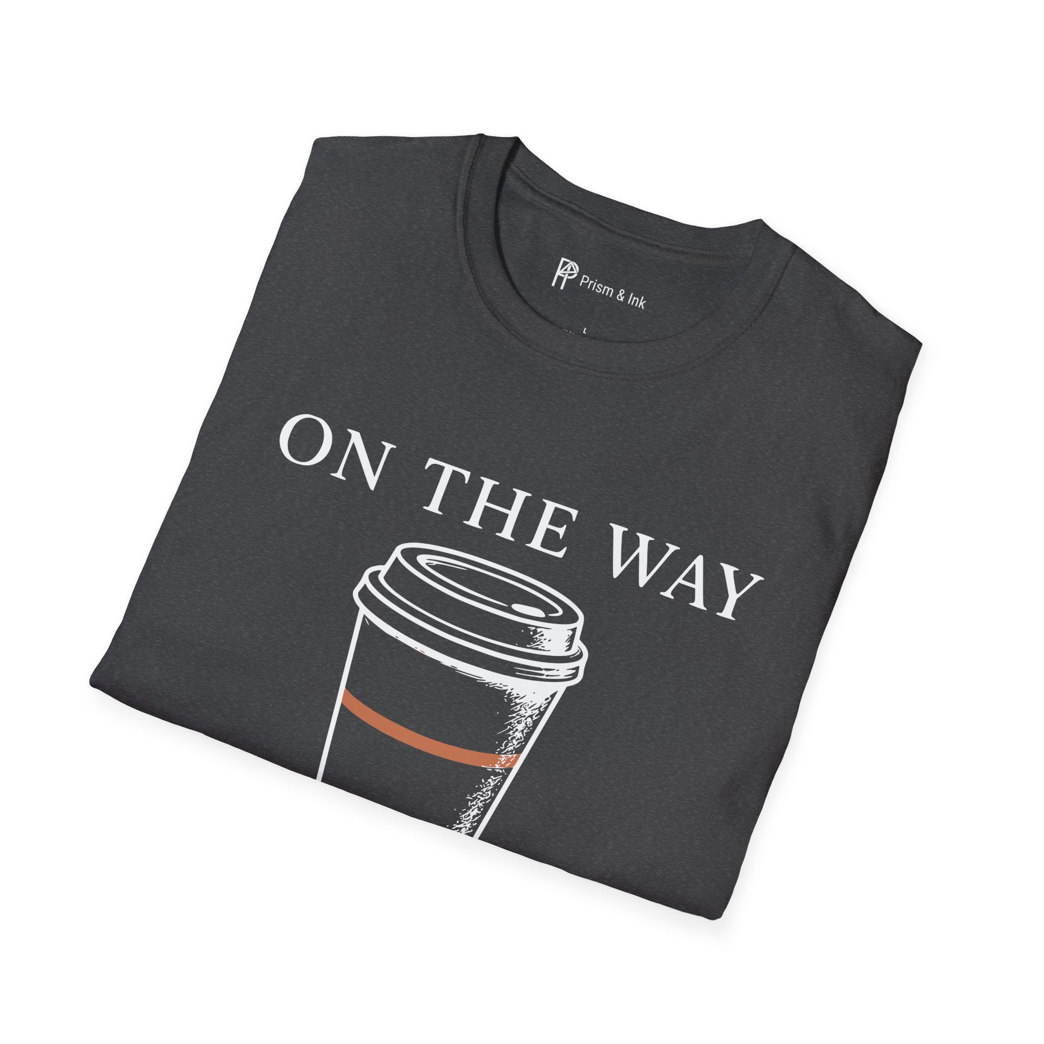 On The Way To-Go Cup T-Shirt