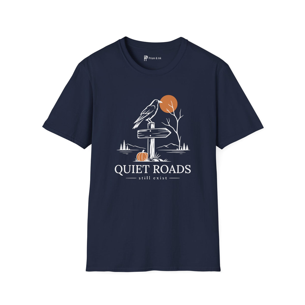 Quiet Roads Still Exist Raven Autumn T-Shirt
