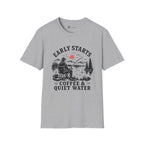 Early Starts Coffee & Quiet Water T-Shirt