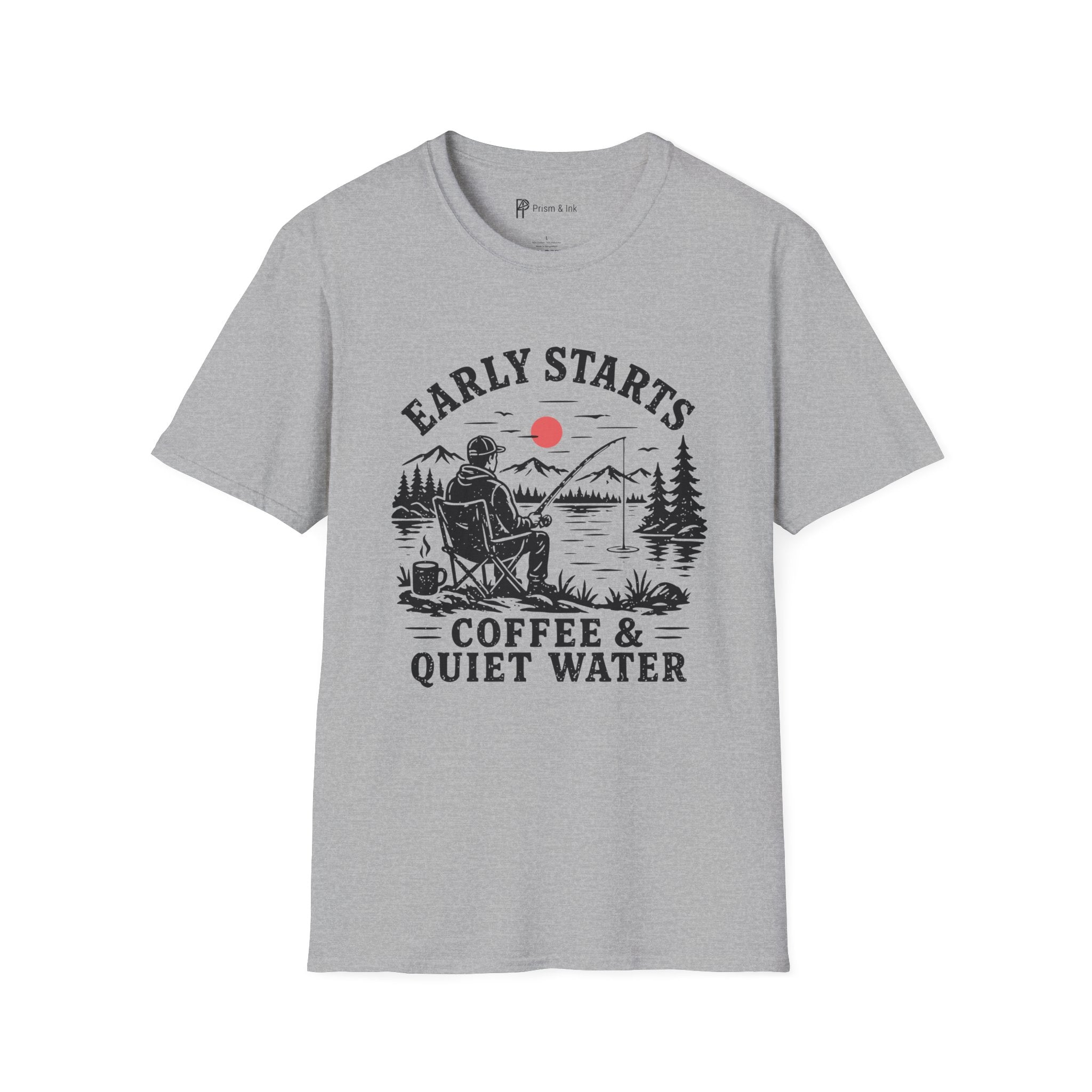 Early Starts Coffee & Quiet Water T-Shirt